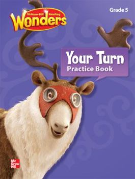 Paperback Reading Wonders, Grade 5, Your Turn Practice Book
