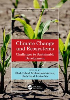 Hardcover Climate Change and Ecosystems : Challenges to Sustainable Development Book
