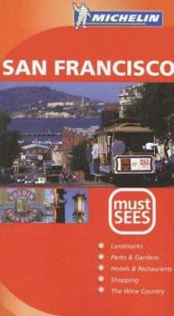 Michelin Must Sees San Francisco - Book  of the Michelin Must Sees