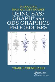 Hardcover Producing High-Quality Figures Using Sas/Graph(r) and Ods Graphics Procedures Book