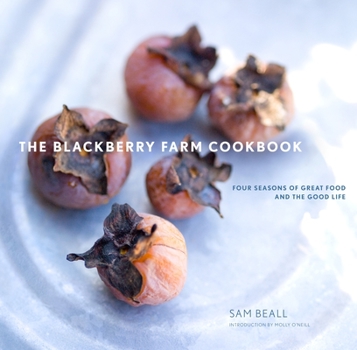 Hardcover The Blackberry Farm Cookbook: Four Seasons of Great Food and the Good Life Book