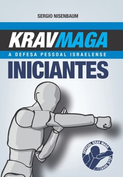 Krav Maga a Defesa Pessoal Israelense: Iniciantes (Portuguese Edition)