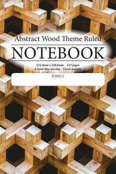 Paperback Abstract Wood Theme Ruled Notebook: Perfect for students, writers office workers ...in fact anyone that needs a handy notebook to pen their thoughts, Book