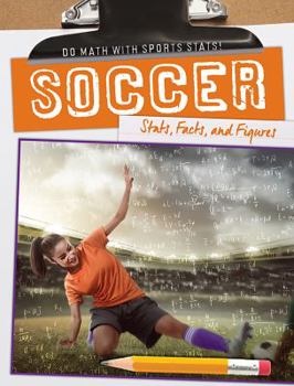 Library Binding Soccer: Stats, Facts, and Figures Book