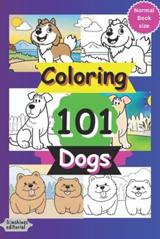 Paperback Coloring 101 Dogs: Book for children with more 100 pages regular size Book