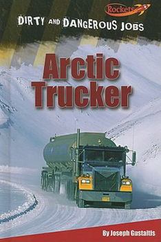 Library Binding Arctic Trucker Book