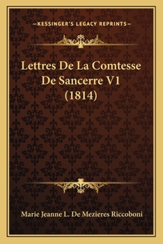 Paperback Lettres De La Comtesse De Sancerre V1 (1814) [French] Book