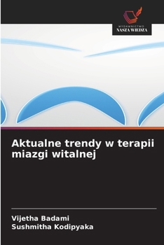 Paperback Aktualne trendy w terapii miazgi witalnej [Polish] Book