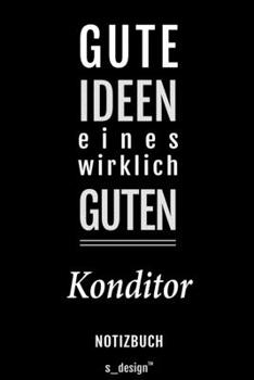 Paperback Notizbuch f?r Konditoren: Originelle Geschenk-Idee [120 Seiten liniertes blanko Papier] [German] Book