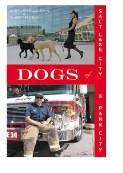 Paperback Dogs of Salt Lake City & Park City Book