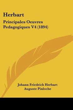 Herbart: Principales Oeuvres Pedagogiques V4 (1894)