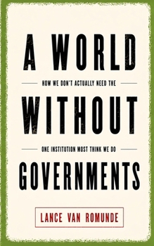 Paperback A World Without Governments Book