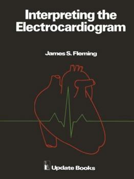 Paperback Interpreting the Electrocardiogram Book