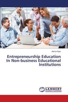 Paperback Entrepreneurship Education In Non-business Educational Institutions Book