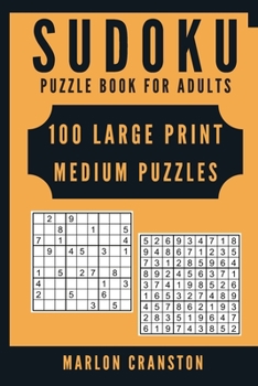 Paperback Sudoku Puzzle Book For Adults: 100 Large Print Medium Puzzles for Sudoku Lovers Book