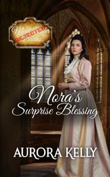 Nora's Surprise Blessing (Rejected Mail-Order Bride Series Book 9)