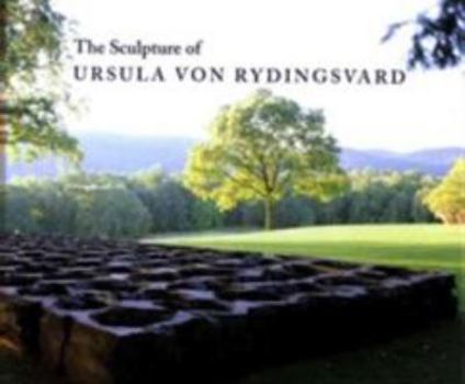 Hardcover The Sculpture of Ursula Von Rydingsvard Book