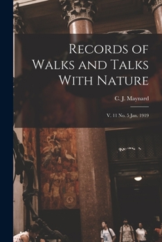 Paperback Records of Walks and Talks With Nature: V. 11 no. 5 Jan. 1919 Book