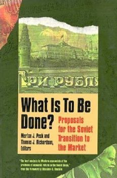 Paperback What Is to Be Done?: Proposals for the Soviet Transition to the Market (Yale Fastback Series) Book