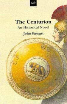 Paperback The Centurion: An Historical Novel (A&B Fiction) Book