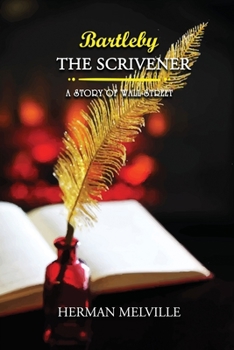 Paperback Bartleby, the Scrivener: A Story of Wall-Street: Annotated Book