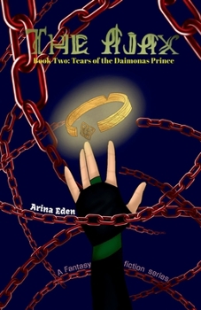 Paperback The Ajax: Tears of the Daimonas Prince: Book Two Book