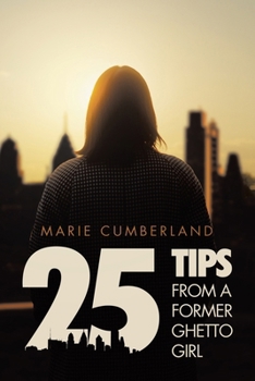 Paperback 25 Tips From A Former Ghetto Girl Book