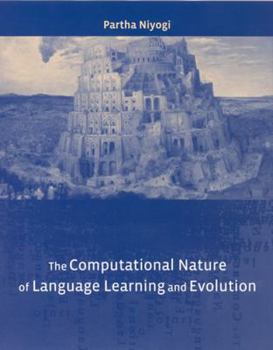 Paperback The Computational Nature of Language Learning and Evolution Book
