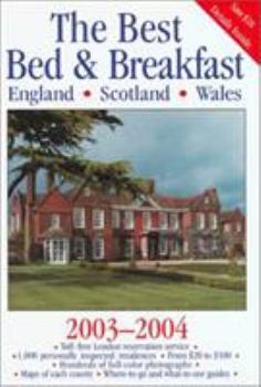 Paperback The Best Bed & Breakfast England, Scotland, Wales, 2003-2004 Book