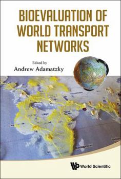 Hardcover Bioevaluation of World Transport Networks Book