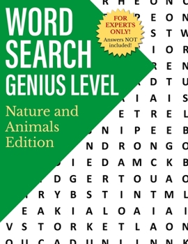 Paperback Word Search Genius Level: Nature and Animals Edition Book