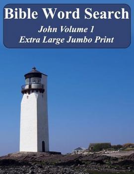 Bible Word Search John Volume 1: King James Version Extra Large Jumbo Print