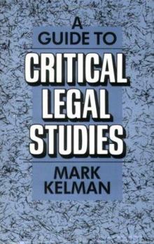 Paperback A Guide to Critical Legal Studies Book