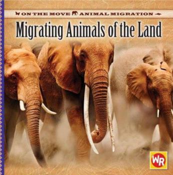 Animales Migratorios: Por Tierra - Book  of the On the Move: Animal Migration