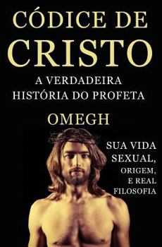 Paperback Codice de Cristo: A Verdadeira Historia do Profeta [Portuguese] Book