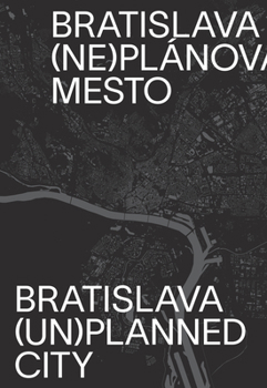 Paperback Bratislava (Un)Planned City [Slovenian] Book