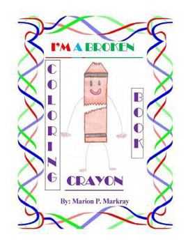 Paperback I'm A Broken Crayon Coloring Book