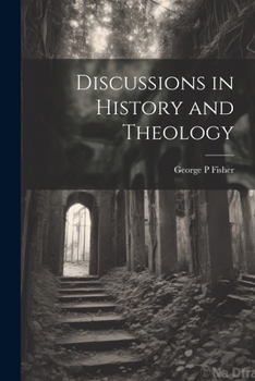 Paperback Discussions in History and Theology Book