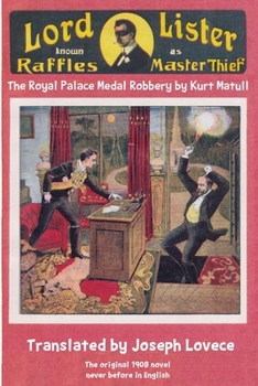 Paperback Lord Lister Known as Raffles Master Thief: The Royal Palace Medal Robbery Book