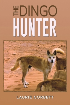 Paperback The Dingo Hunter Book