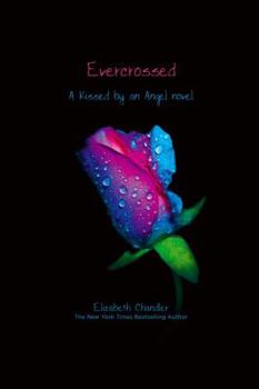 Evercrossed - Book #4 of the Kissed by an Angel