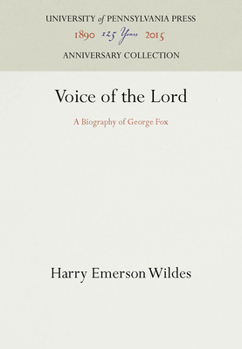 Hardcover Voice of the Lord: A Biography of George Fox Book