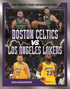 Boston Celtics vs. Los Angeles Lakers: Rival Rumble (Sports Team Smackdown (Lerner