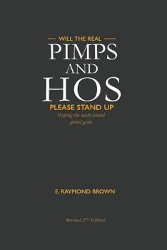 Paperback Will The Real Pimps and Ho's Please Stand Up: Peeping the Multi-Leveled Global Game Book