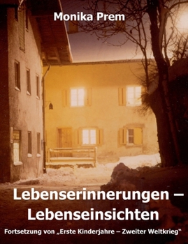 Lebenserinnerungen, Lebenseinsichten (German Edition)