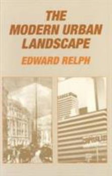 Paperback The Modern Urban Landscape: 1880 to the Present Book