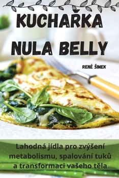 Paperback KuchaŘka Nula Belly [Czech] Book
