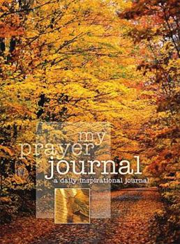 Hardcover My Prayer Journal: A Daily Inspirational Journal Book