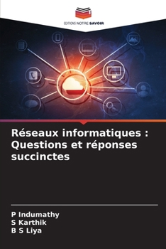 Paperback Réseaux informatiques: Questions et réponses succinctes [French] Book