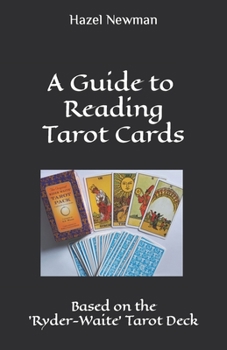 Paperback A Guide to Reading Tarot Cards: Based on the 'Ryder-Waite' Tarot Deck Book